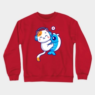 Cute Cat Hug Fish With Headphone Cartoon Crewneck Sweatshirt